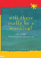 Book Cover for Will There Really Be a Morning? by Fred Sedgwick