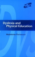 Book Cover for Dyslexia and Physical Education by Madeleine Portwood