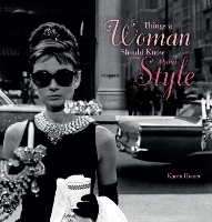 Book Cover for Things a Woman Should Know about Style by Karen Homer