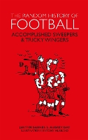 Book Cover for The Random History of Football by Aubrey Day, Justyn Barnes