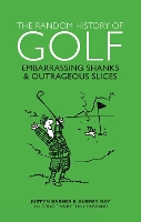 Book Cover for The Random History of Golf by Aubrey Day, Justyn Barnes