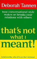 Book Cover for That's Not What I Meant! by Deborah Tannen