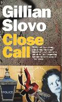 Book Cover for Close Call by Gillian Slovo