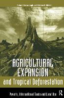 Book Cover for Agricultural Expansion and Tropical Deforestation by Solon L. Barraclough