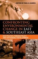 Book Cover for Confronting Environmental Change in East and Southeast Asia by Paul G. Harris