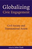 Book Cover for Globalizing Civic Engagement by John Clark