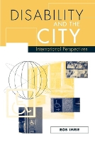 Book Cover for Disability and the City by Rob F. Imrie