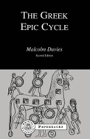 Book Cover for The Greek Epic Cycle by Malcolm Davies