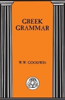 Book Cover for Greek Grammar by W.W. Goodwin