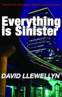 Book Cover for Everything is Sinister by David Llewellyn