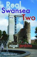 Book Cover for Real Swansea Two by Nigel Jenkins