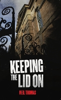 Book Cover for Keeping the lid on by Neil Thomas