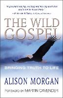 Book Cover for The Wild Gospel by Alison Morgan