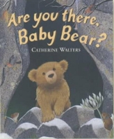 Book Cover for Are You There, Baby Bear? by Catherine Walters