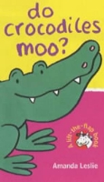 Book Cover for Do Crocodiles Moo? by Amanda Leslie