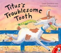 Book Cover for Titus's Troublesome Tooth by Linda Jennings