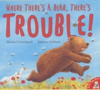 Book Cover for Where There's a Bear, There's Trouble! by Michael Catchpool