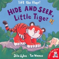 Book Cover for Hide and Seek, Little Tiger by Julie Sykes