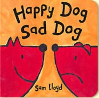 Book Cover for Happy Dog Sad Dog by Sam Lloyd