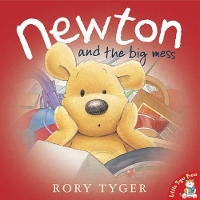 Book Cover for Newton and the Big Mess by Rory Tyger