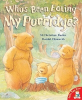 Book Cover for Who's Been Eating My Porridge? by M. Christina Butler