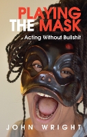 Book Cover for Playing the Mask by John Wright