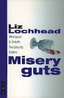 Book Cover for Miseryguts & Tartuffe by Liz Lochhead