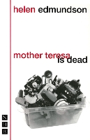Book Cover for Mother Teresa is Dead by Helen Edmundson