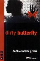 Book Cover for dirty butterfly by debbie tucker green