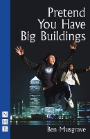 Book Cover for Pretend You Have Big Buildings by Ben Musgrave