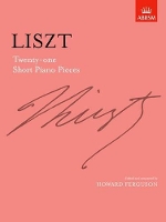 Book Cover for Twenty-one Short Piano Pieces by Franz Liszt