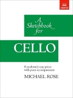 Book Cover for A Sketchbook for Cello by Michael Rose