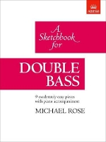 Book Cover for A Sketchbook for Double Bass by Michael Rose