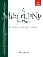 Book Cover for A Miscellany for Flute, Book II by Michael Rose