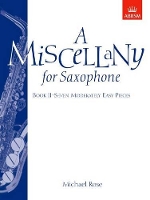 Book Cover for A Miscellany for Saxophone, Book II by Michael Rose