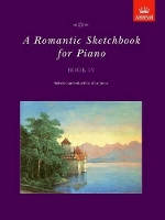 Book Cover for A Romantic Sketchbook for Piano, Book IV by Alan Jones