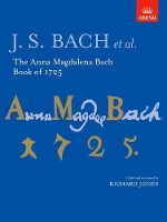 Book Cover for The Anna Magdalena Bach Book of 1725 by Johann Sebastian Bach