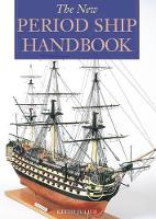 Book Cover for The New Period Ship Handbook by Keith Julier