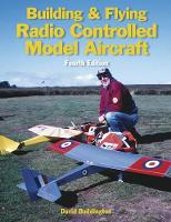 Book Cover for Building and Flying Radio Controlled Aircraft by David Boddington