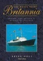 Book Cover for The Royal Yacht Britannia by Brian Hoey