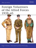 Book Cover for Foreign Volunteers of the Allied Forces 1939–45 by Nigel Thomas