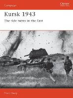 Book Cover for Kursk 1943 by Mark military historian, UK Healy