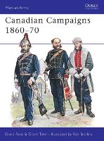 Book Cover for Canadian Campaigns 1860–70 by David Ross, Grant Tyler