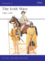 Book Cover for The Irish Wars 1485–1603 by Ian Heath