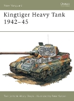 Book Cover for Kingtiger Heavy Tank 1942–45 by Tom Jentz, Hilary Doyle