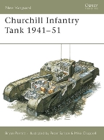 Book Cover for Churchill Infantry Tank 1941–51 by Bryan Perrett