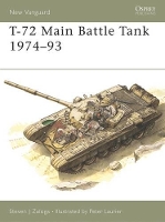 Book Cover for T-72 Main Battle Tank 1974–93 by Steven J. (Author) Zaloga