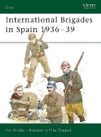 Book Cover for International Brigades in Spain 1936–39 by Ken Bradley