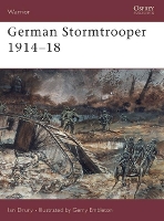 Book Cover for German Stormtrooper 1914–18 by Ian Drury