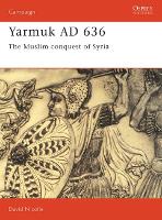 Book Cover for Yarmuk AD 636 by Dr David Nicolle